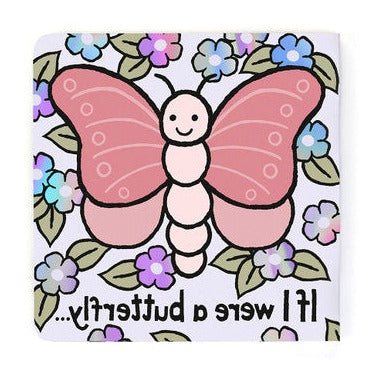 If I Were A Butterfly Board Book