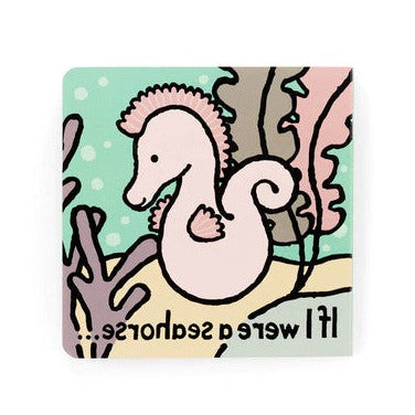 If I Were A Seahorse Board Book